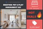 เช่าด่วน!! ราคาดีมาก ห้องแต่งสวยมาก Condo BRIXTON Pet & Play Sukhumvit 107