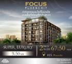 ขาย FOCUS @ Ploenchit 2ห้องนอนสุดท้าย พร้อมเข้าอยู่ ลดราคาสุดพิเศษ